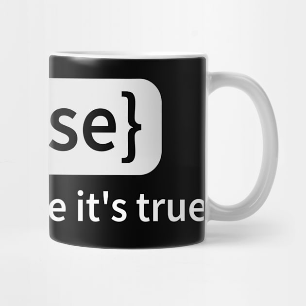 IT Source Code Not False True Humor Gift by JeZeDe